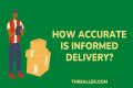 check this out – is informed delivery accurate
